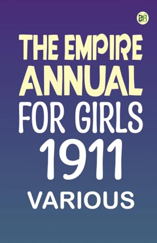 The Empire Annual for Girls, 1911