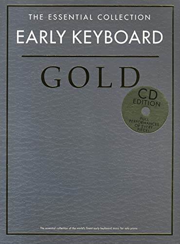 The Essential Collection Early Keyboard Gold Piano BK/CD: Early Keyboard Gold (CD Edition