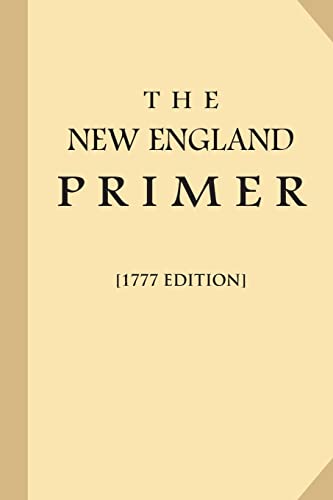 The New England Primer [1777 Edition] (Large Print)