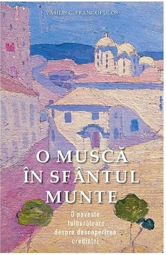 O Musca In Sfantul Munte von Sophia