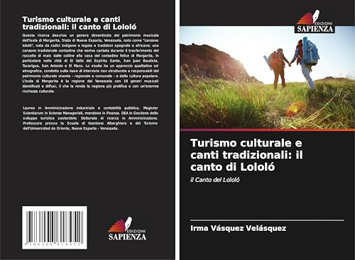 Turismo culturale e canti tradizionali: il canto di Lololó: il Canto del Lololó.DE von OmniScriptum