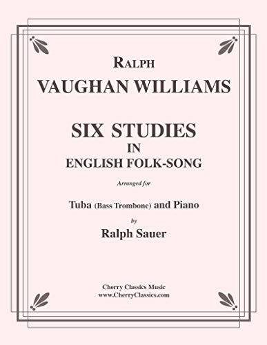 Six Studies in English Folk Song for Tuba or Bass Trombone Y