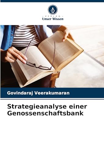 Strategieanalyse einer Genossenschaftsbank: DE von Verlag Unser Wissen