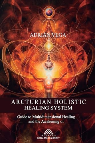 Arcturian Holistic Healing System von Imprint