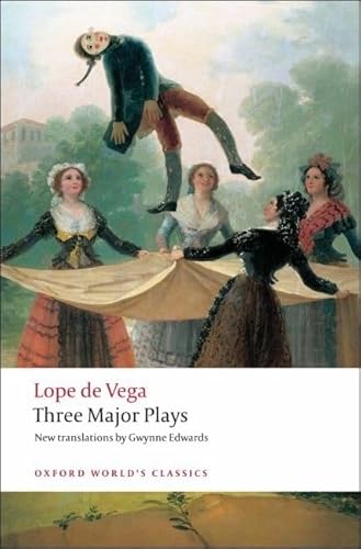 Three Major Plays: Fuente Ovejuna/The Kight from Olmedo/Punishment Without Revenge (Oxford World’s Classics) von Oxford University Press