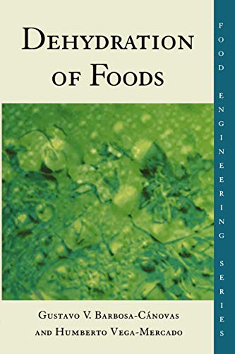 Dehydration of Foods (Food Engineering Series)