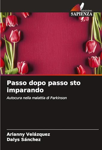 Passo dopo passo sto imparando: Autocura nella malattia di Parkinson