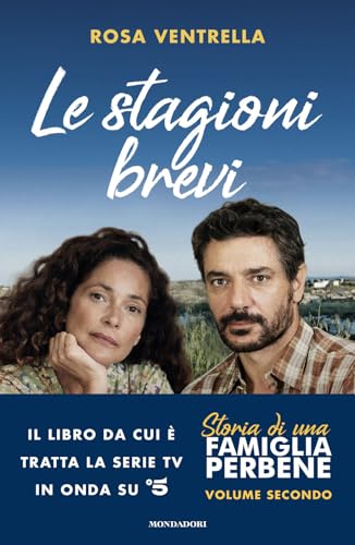 Le stagioni brevi. Storia di una famiglia perbene (Vol. 2) (Omnibus) von Mondadori