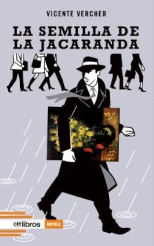 La semilla de la jacaranda (Cum Sideris Narrativa, Band 44) von Olé Libros