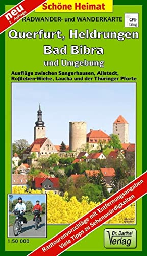 Radwander- und Wanderkarte Querfurt, Heldrungen, Bad Bibra und Umgebung: Ausflüge zwischen Sangerhausen, Allstedt, Roßleben-Wiehe, Laucha und der ... und der Thüringer Pforte. Maßstab 1:50000