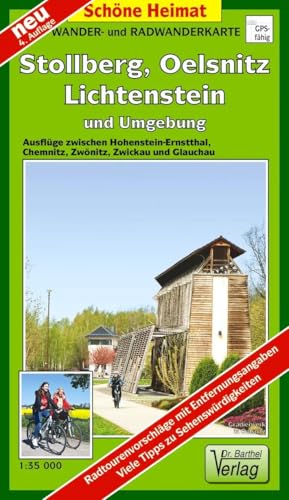 Wander- und Radwanderkarte Stollberg, Oelsnitz, Lichtenstein und Umgebung: Ausflüge zwischen Hohenstein-Ernsttahl, Chemnitz, Zwönitz, Zwickau und ... Zwönitz- und Würmschnitztal (Schöne Heimat)