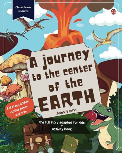 A journey to the center of the Earth: Full story adapted for kids 7+ von Trésor de Récits