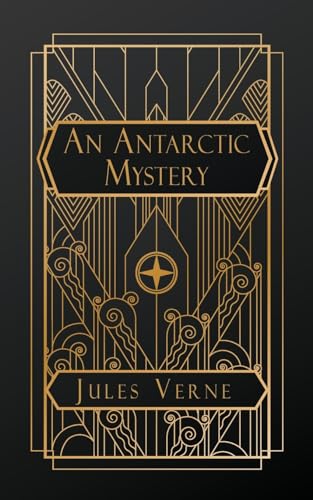 An Antarctic Mystery von NATAL PUBLISHING, LLC