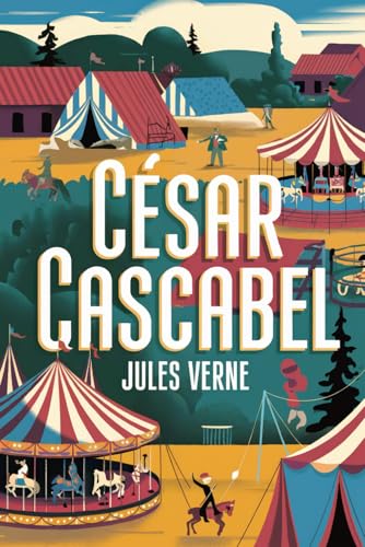 César Cascabel: A New Translation von Independently published