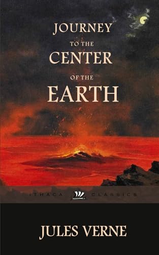 Journey to the Center of the Earth: Original, Unabridged Version von Independently published