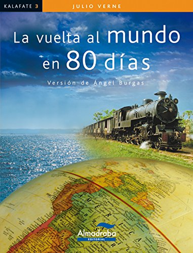 La vuelta al mundo en 80 días (Colección Kalafate, Band 3)