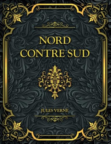 Nord contre sud: Jules Verne von Independently published