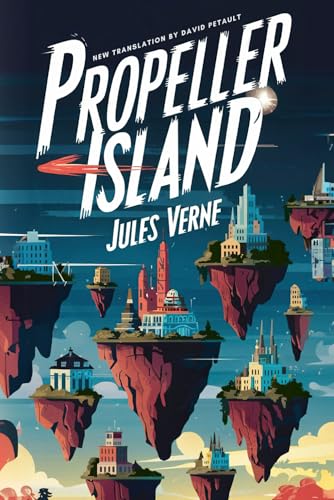 Propeller Island: A New Translation in Modern Accessible English von Independently published