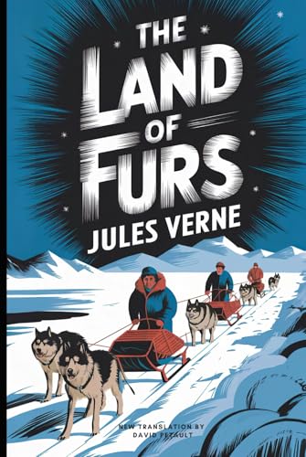 The Land of Furs: A New Translation in Modern Accessible English von Independently published