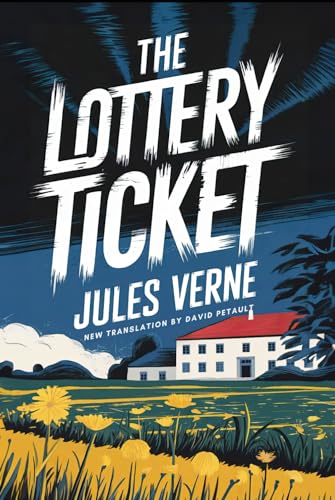 The Lottery Ticket (Nº 9672): A New Translation in Modern Accessible English von Independently published