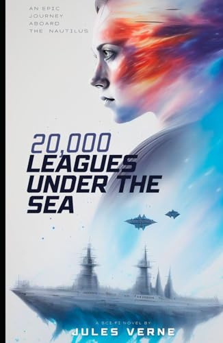 Twenty Thousand Leagues Under the Seas: An Original and Unabridged Edition von Independently published