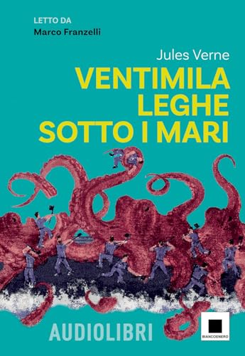 Ventimila leghe sotto i mari letto da Marco Franzelli. Con QR Code (Raccontami. I grandi classici più facili da leggere) von Biancoenero