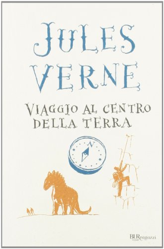 Viaggio al centro della Terra (Bur ragazzi) von Rizzoli US