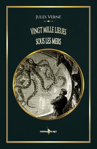 Vingt mille lieues sous les mers: - Edition illustrée par 111 gravures von Editions du Rey