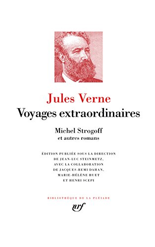 Voyages extraordinaires - Michel Strogoff et autres romans: MICHEL STROGOFF ET AUTRES ROMANS von GALLIMARD