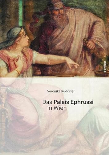 Das Palais Ephrussi in Wien: Malerei Und Architektur