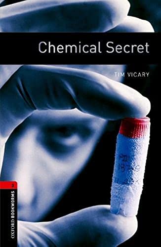 Oxford Bookworms Library: 8. Schuljahr, Stufe 2 - Chemical Secret: Reader: Level 3: 1000-Word Vocabulary von Oxford University Press