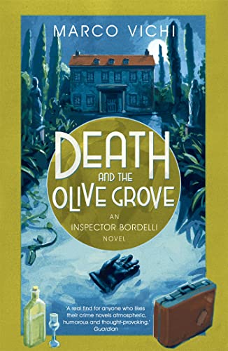 Death and the Olive Grove: Book Two (Inspector Bordelli)