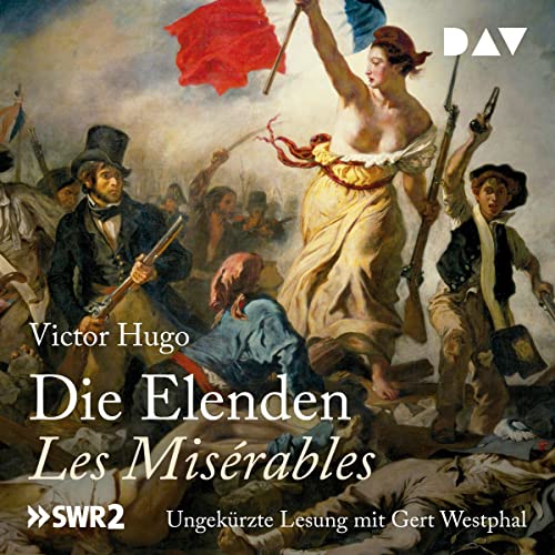 Die Elenden / Les Misérables: Ungekürzte Lesung mit Gert Westphal (6 mp3-CDs)