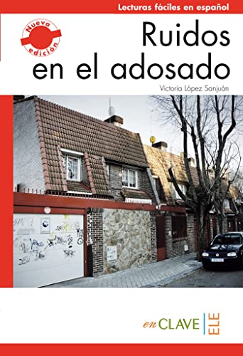 Ruidos en el adosado: Lecturas fáciles en español, Level 1 / A1/A2 (Helbling Verlag)