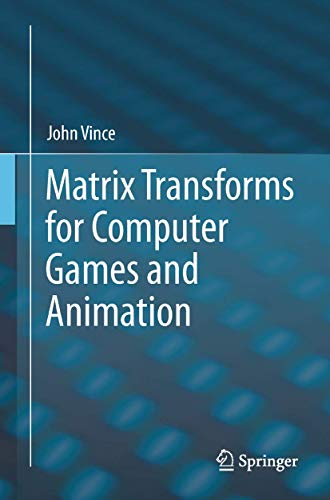 Matrix Transforms for Computer Games and Animation von Springer