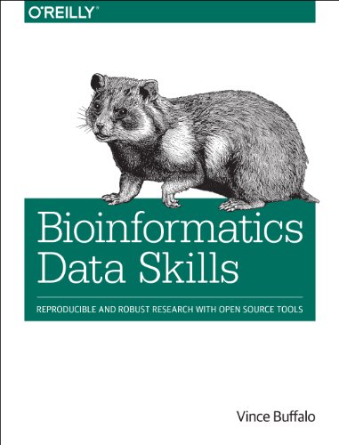 Bioinformatics Data Skills: Reproducible and Robust Research with Open Source Tools von O'Reilly Media