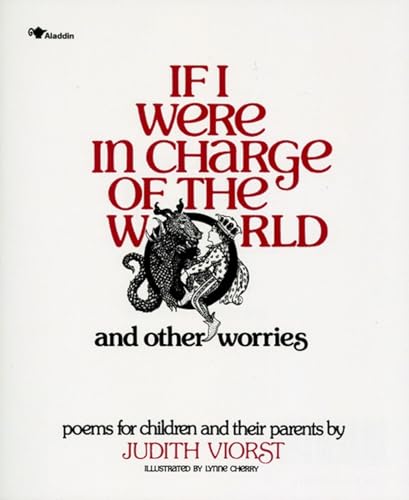 If I Were in Charge of the World and Other Worries: Poems for Children and Their Parents (If I Were in Charge of World A145 P)