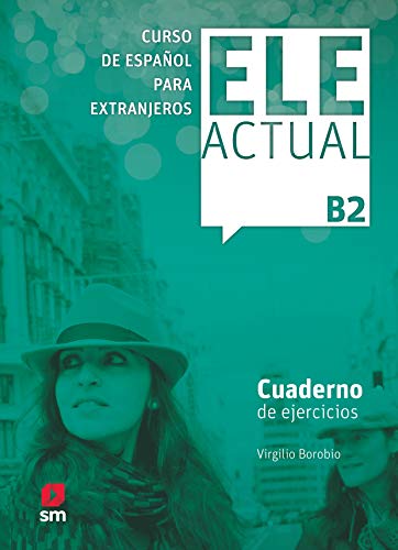 ELE Actual B2 Cwiczenia: Cuaderno de ejercicios + B2