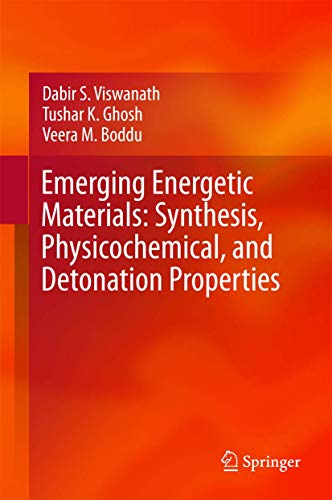 Emerging Energetic Materials: Synthesis, Physicochemical, and Detonation Properties von Springer