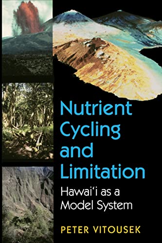 Nutrient Cycling and Limitation: Hawai'i As A Model System (Princeton Environmental Institute Series) von Princeton University Press