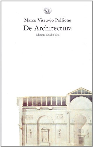 De architectura. Testo latino a fronte (Arte e architettura)