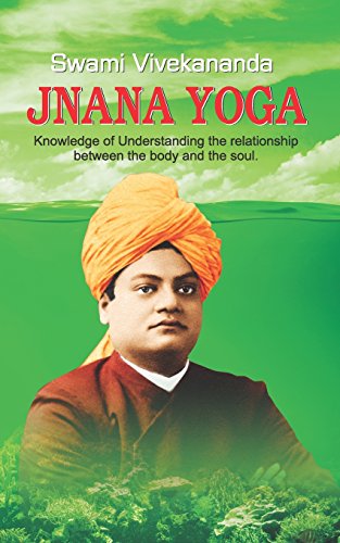 Jnana Yoga: Jnana Yoga by Swami Vivekananda von CreateSpace Independent Publishing Platform