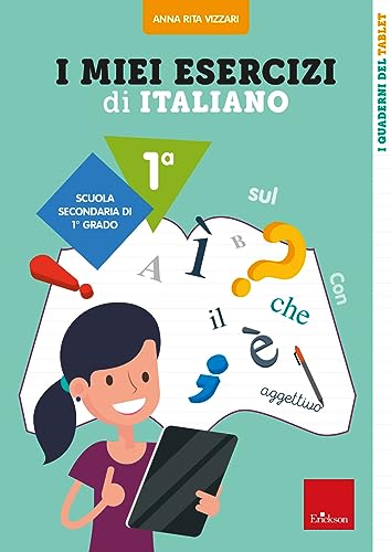 I miei esercizi di italiano. Scuola secondaria di primo grado. Classe 1ª (Quaderni operativi) von Erickson