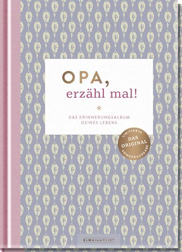 Opa, erzähl mal!: Das Erinnerungsalbum deines Lebens | Das Original. Hochwertige Sonderausgabe des Bestsellers (Elma van Vliet - Erzähl mal!-Reihe im Skandi-Design) von Elma van Vliet