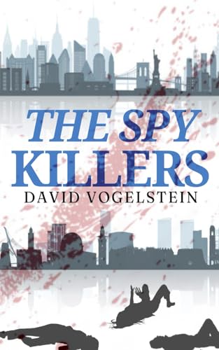 The Spy Killers (The Heller Trilogy, Band 2) von Independently published