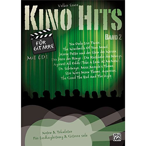 Kino Hits für Gitarre Band 2: 10 Filmmusik-Klassiker für Gitarre solo und Liedbegleitung von Alfred Music Publications Germany