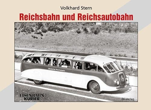 Reichsbahn und Reichsautobahn von Ek-Verlag GmbH