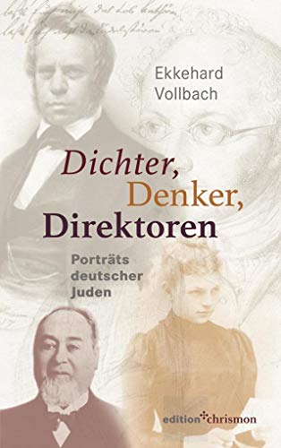 Dichter, Denker, Direktoren: Porträts deutscher Juden