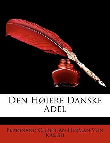 Den Hoiere Danske Adel von Nabu Press