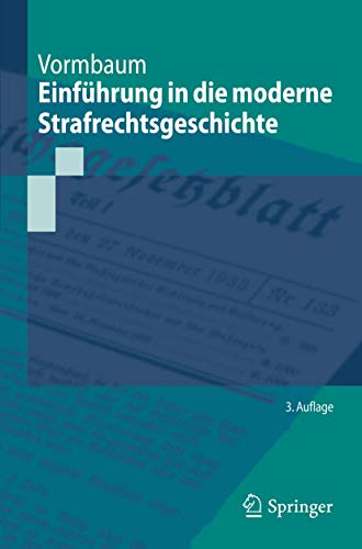 Einführung in die moderne Strafrechtsgeschichte (Springer-Lehrbuch)